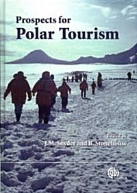 Prospects for Polar Tourism (Hardcover)