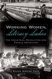 Working Women, Literary Ladies (Hardcover)