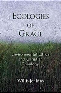 Ecologies of Grace (Hardcover)
