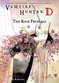 Vampire Hunter D Volume 9: The Rose Princess (Paperback)