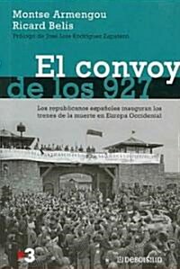 El convoy de los 927/ The Convoy of 927 (Paperback)