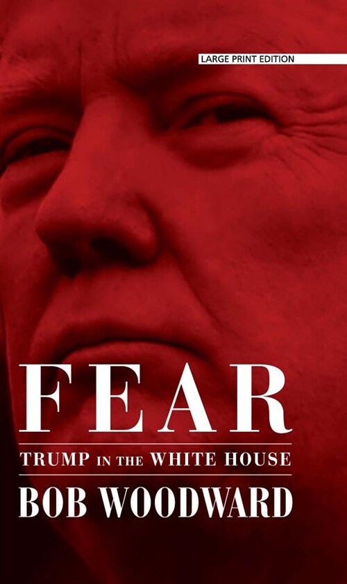 Fear: Trump in the White House (Library Binding)