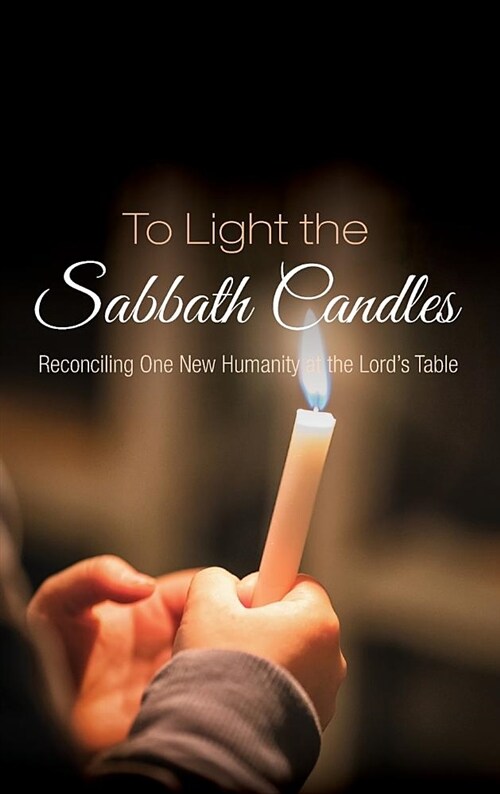 To Light the Sabbath Candles (Hardcover)