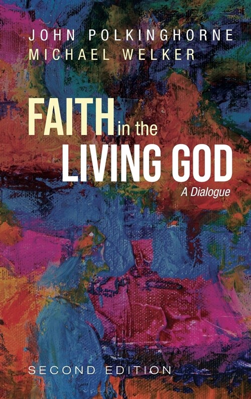 Faith in the Living God, 2nd Edition (Hardcover, 2)