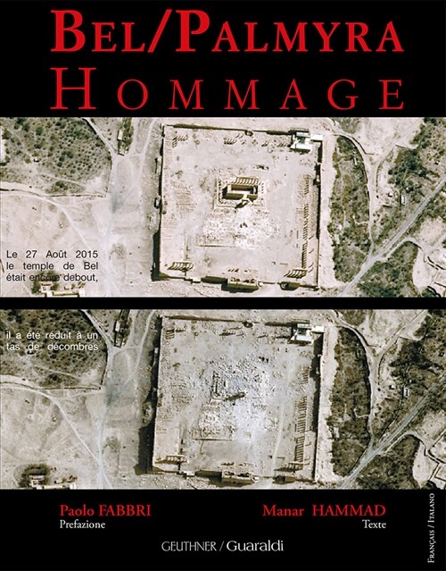 Bel Palmyra Hommage: Preface Paolo Fabbritexte Manar Hammad (Paperback)