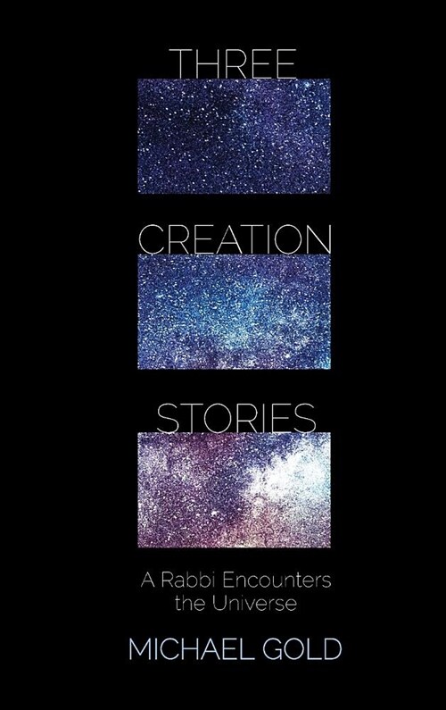 Three Creation Stories (Hardcover)