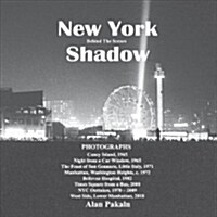 New York Shadow: Behind the Scenes Volume 1 (Paperback)