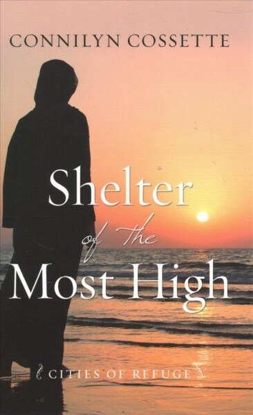 Shelter of the Most High (Library Binding)