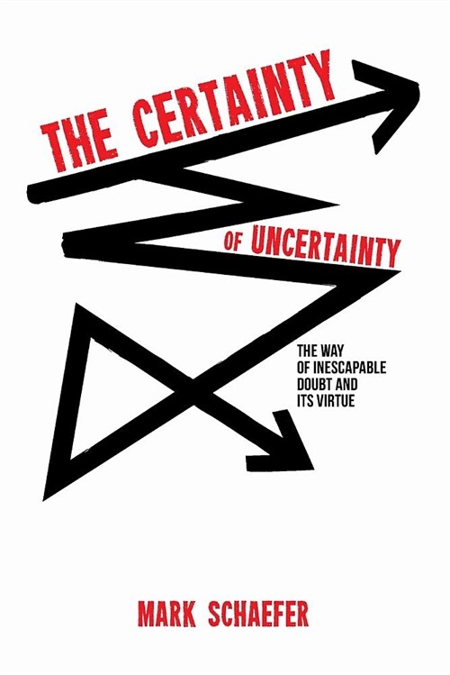 The Certainty of Uncertainty (Paperback)