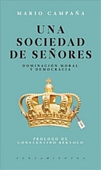 Una Sociedad De Se?res (Paperback)