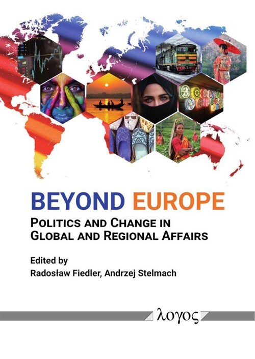 Beyond Europe: Politics and Change in Global and Regional Affairs (Paperback)