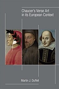 Chaucers Verse Art in Its European Context: Volume 513 (Hardcover)