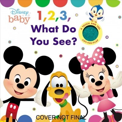 Disney Baby: 1, 2, 3 What Do You See? (Board Books)