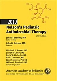 2019 Nelsons Pediatric Antimicrobial Therapy (Paperback, 25, Twenty Fifth)