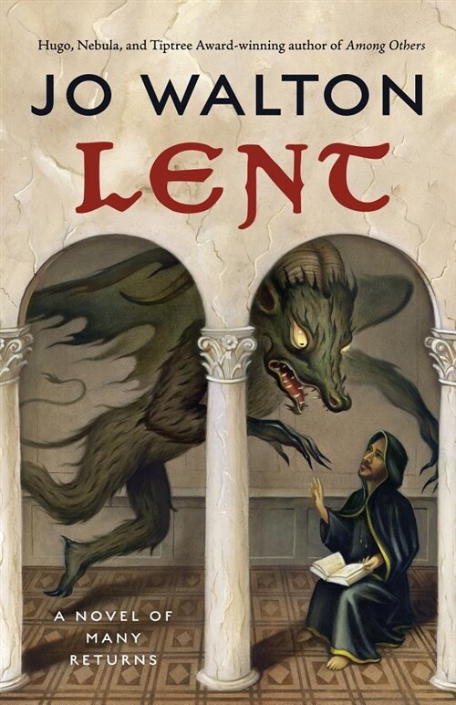 Lent: A Novel of Many Returns (Hardcover)