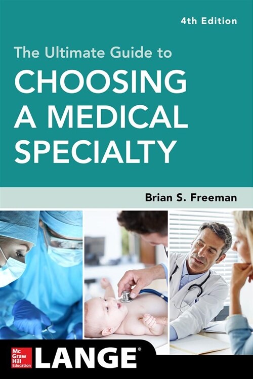 The Ultimate Guide to Choosing a Medical Specialty, Fourth Edition (Paperback, 4)