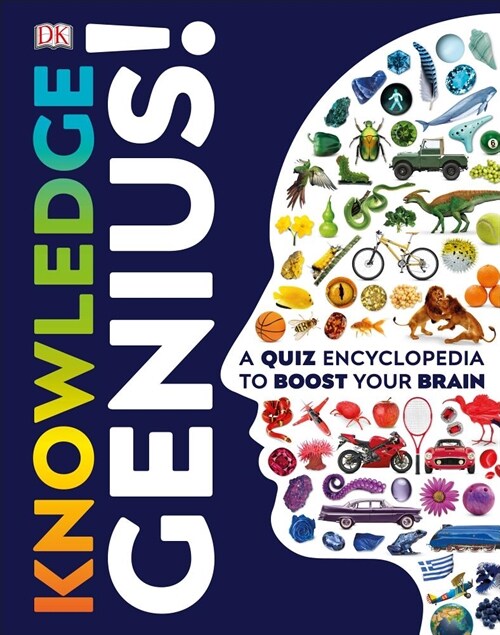 Knowledge Genius!: A Quiz Encyclopedia to Boost Your Brain (Hardcover)