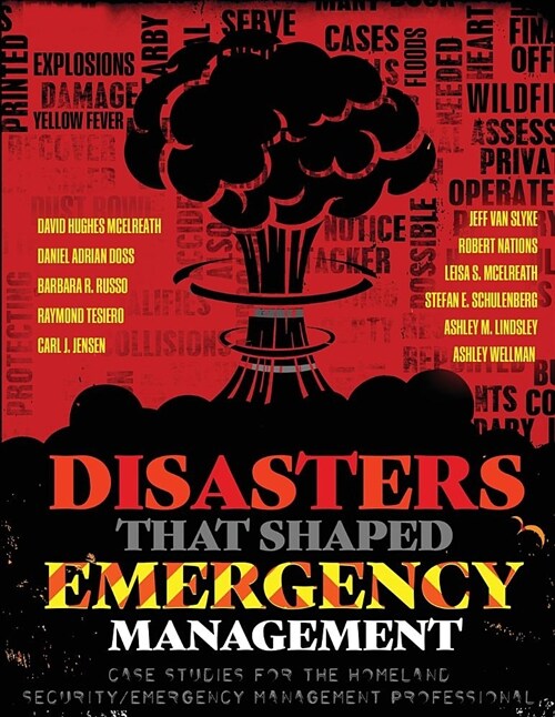 Disasters That Shaped Emergency Management (Hardcover)