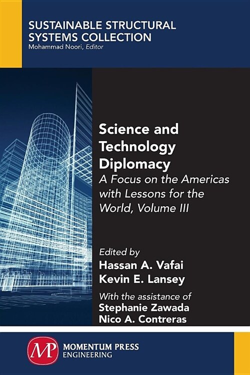 Science and Technology Diplomacy, Volume III: A Focus on the Americas with Lessons for the World (Paperback)