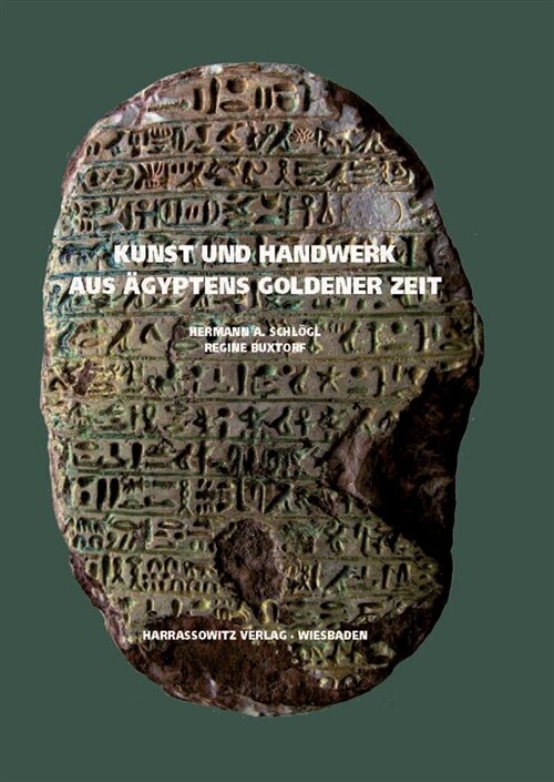 Kunst Und Handwerk Aus Agyptens Goldener Zeit (Hardcover)