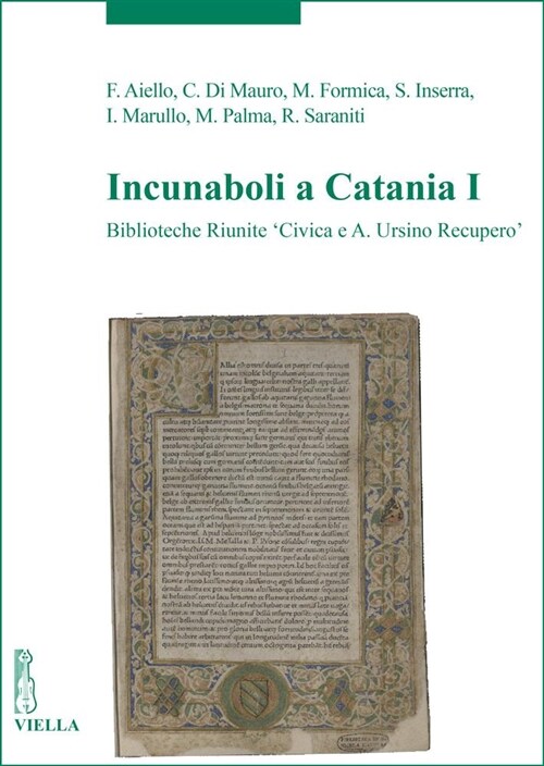Incunaboli in Catania I: Biblioteche Riunite civica E A. Ursino Recupero (Paperback)
