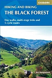 Hiking and Cycling in the Black Forest : Walks, treks and cycle rides in southern Germany (Paperback, 2 Revised edition)