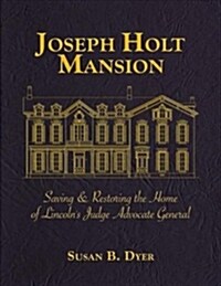 Joseph Holt Mansion (Hardcover)