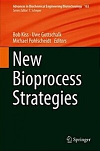 New Bioprocess Strategies (Paperback)