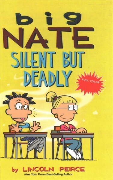 Big Nate Silent But Deadly (Prebound, Bound for Schoo)