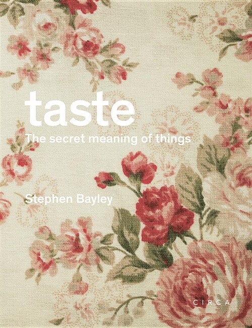 Taste : The Secret Meaning of Things (Hardcover)