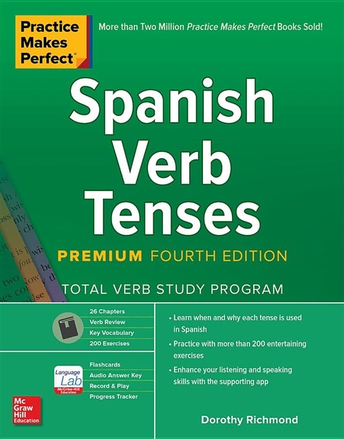 Practice Makes Perfect: Spanish Verb Tenses, Premium Fourth Edition (Paperback, 4)