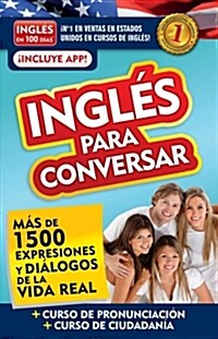 Ingl? En 100 D?s - Ingl? Para Conversar / English in 100 Days: Conversational English (Paperback)