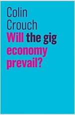 Will the Gig Economy Prevail? (Paperback)
