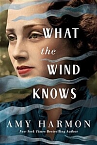 What the Wind Knows (Paperback)