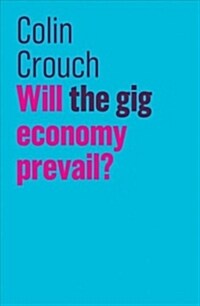 Will the Gig Economy Prevail? (Paperback)