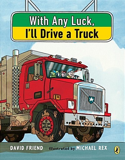 [중고] With Any Luck Ill Drive a Truck (Paperback, Reprint)