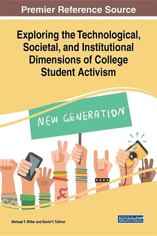 Exploring the Technological, Societal, and Institutional Dimensions of College Student Activism (Hardcover)