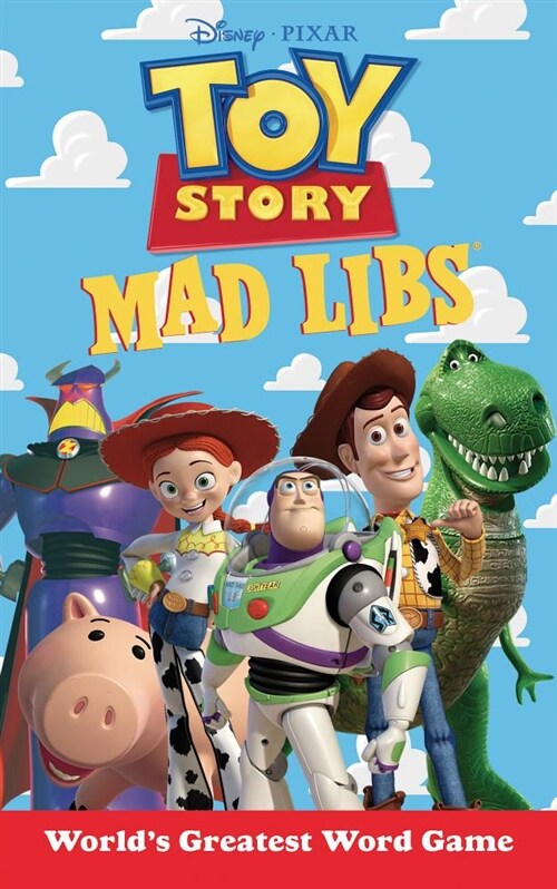 Toy Story Mad Libs: Worlds Greatest Word Game (Paperback)