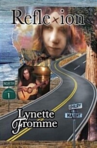 Reflexion: Lynette Frommes Story of Her Life with Charles Manson 1967 -- 1969 (Hardcover)