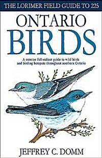 Lorimer Field Guide to 225 Ontario Birds (Paperback)