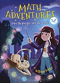 Math Adventures: Solve the Puzzles, Save the World! (Paperback)