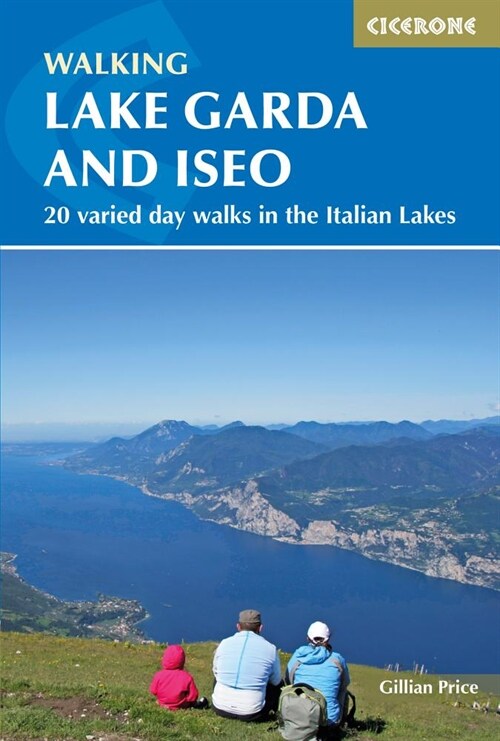 Walking Lake Garda and Iseo : Day walks in the Italian Lakes (Paperback)