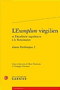 LExemplum Virgilien: Itinera Parthenopea, I (Paperback)