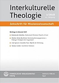 Interkulturelle Theologie: Zeitschrift Fur Missionswissenschaft (Paperback)