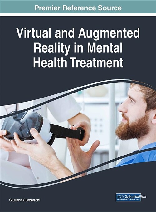 Virtual and Augmented Reality in Mental Health Treatment (Hardcover)