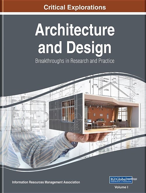 Architecture and Design: Breakthroughs in Research and Practice, 2 Volume (Hardcover)