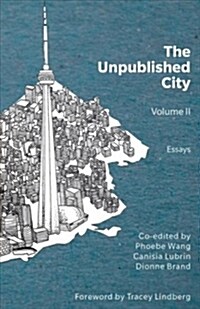 The Unpublished City: Volume II Volume 2 (Paperback)