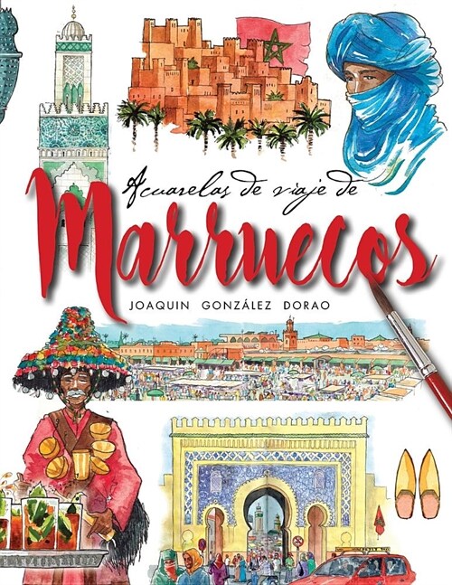 Marruecos Acuarelas De Viaje (Paperback)