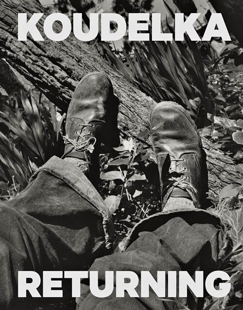 Josef Koudelka: Returning (Hardcover)