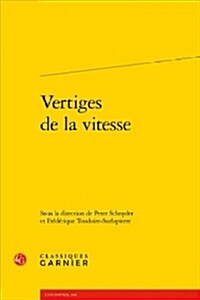 Vertiges De La Vitesse (Paperback)